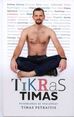 Tikras Timas. Psichologas be paslapčių?