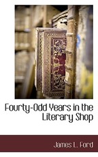 Fourty-Odd Years in the Literary Shop