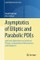 Asymptotics of Elliptic and Parabolic PDEs