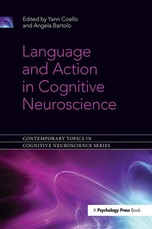 Language and Action in Cognitive Neuroscience
