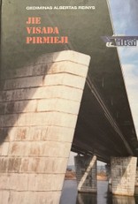 Jie visada pirmieji