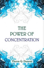 The Power of Concentration