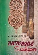 Tautodailė Šiauliuose