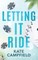 Letting it Ride