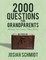 2000 Questions for Grandparents: Unlocking Your Family's Hidden History