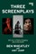 Three Screenplays