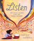 Listen