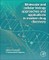 Molecular and Cellular Biology Approaches and Applications in Modern Drug Discovery