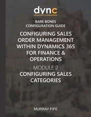Configuring Sales Order Management within Dynamics 365 for Finance & Operations