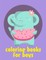 Coloring Books For Boys