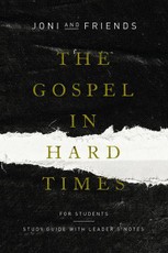 The Gospel in Hard Times for Students - Study Guide with Leader`s Notes