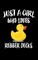 Just A Girl Who Loves Rubber Ducks