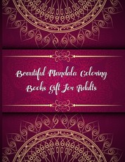 Beautiful Mandala Coloring Books Gift For Adults