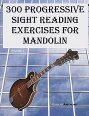 300 Progressive Sight Reading Exercises for Mandolin