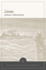 John: Evangelical Exegetical Commentary