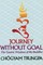 Journey Without Goal