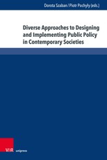 Diverse Approaches to Designing and Implementing Public Policy in Contemporary Societies