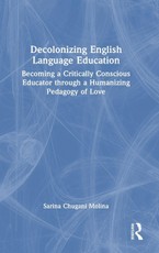 Decolonizing English Language Education