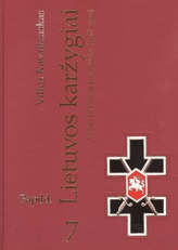 Lietuvos karžygiai. Vyties Kryžiaus kavalieriai (1918–1940) 7 dalis. Papildymas
