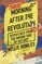 Bowles, N: Morning After the Revolution
