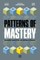Patterns of Mastery