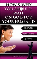 How & Why You Should Wait On GOD For Your Husband