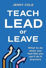 Teach, Lead or Leave