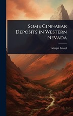 Some Cinnabar Deposits in Western Nevada