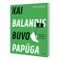 Kai balandis buvo papūga