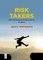 Risk Takers