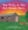 The Party in the Old Brown Barn