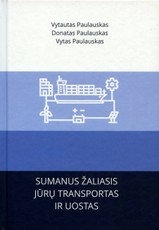 Sumanus žaliasis jūrų transportas ir uostas