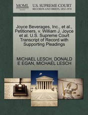 Joyce Beverages, Inc., et al., Petitioners, V. William J. Joyce et al. U.S. Supreme Court Transcript of Record with Supporting Pleadings
