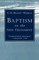 Baptism in the New Testament