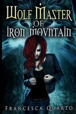 The Wolf Master of Iron Mountain