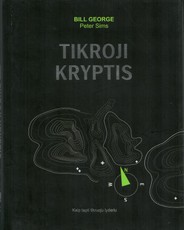 Tikroji kryptis. Kaip tapti tikruoju lyderiu