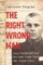Right Wrong Man