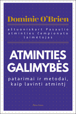 Atminties galimybės: patarimai ir metodai, kaip lavinti atmintį