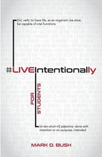 #LiveIntentionally For Students