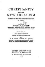 Christianity and the New Idealism, A Study in the Religious Philosophy of To-day