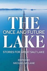 The Once and Future Lake