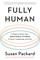 Fully Human