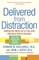 Delivered from Distraction