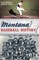 Montana Baseball History