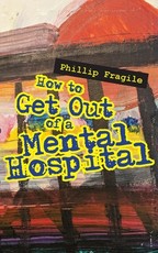 How to Get out of a Mental Hospital