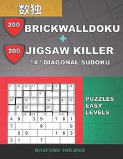 200 BrickWallDoku + 200 Jigsaw Killer "X" Diagonal Sudoku. Puzzles easy levels.