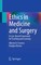Ethics in Medicine and Surgery