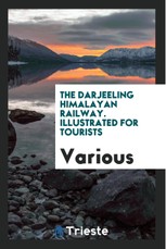 The Darjeeling Himalayan Railway