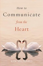 How to Communicate from the Heart