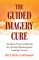 The Guided Imagery Cure